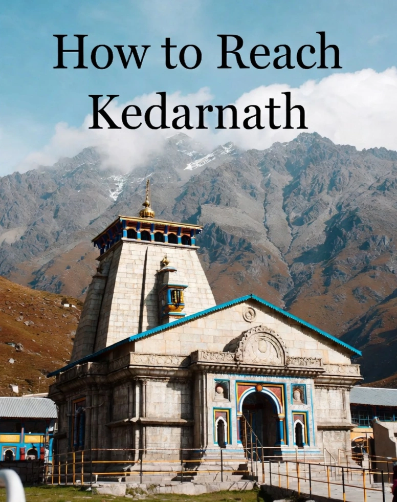 How to Reach Kedarnath