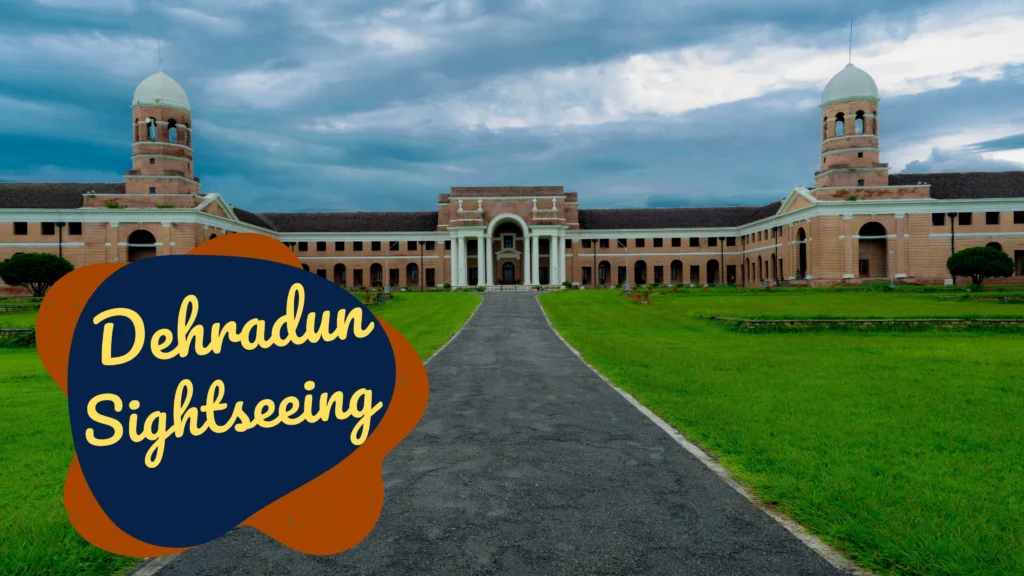 Dehradun Sightseeing