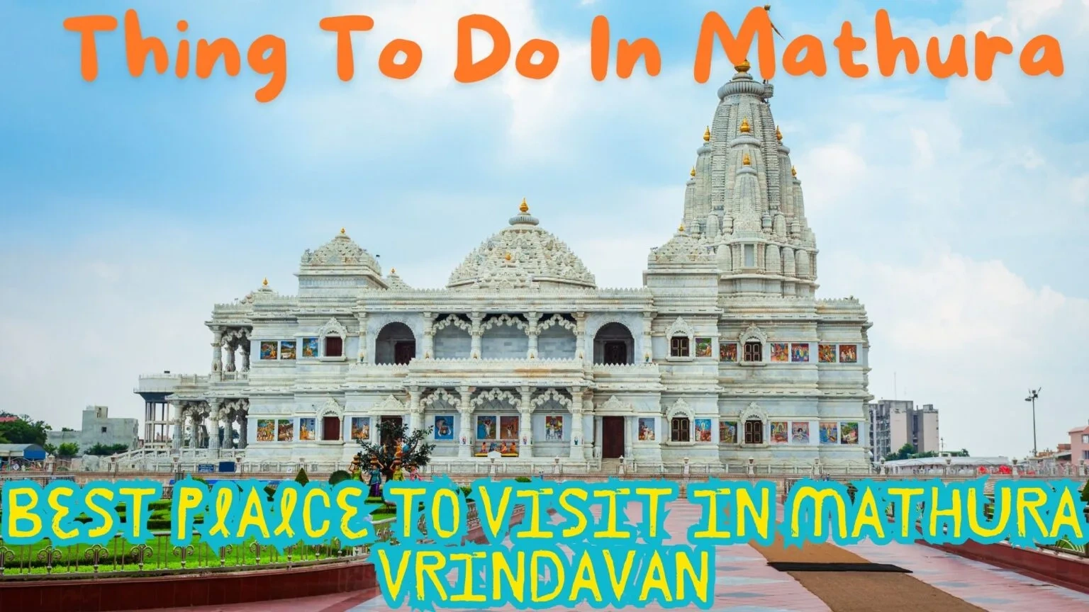 places to visit in mathura