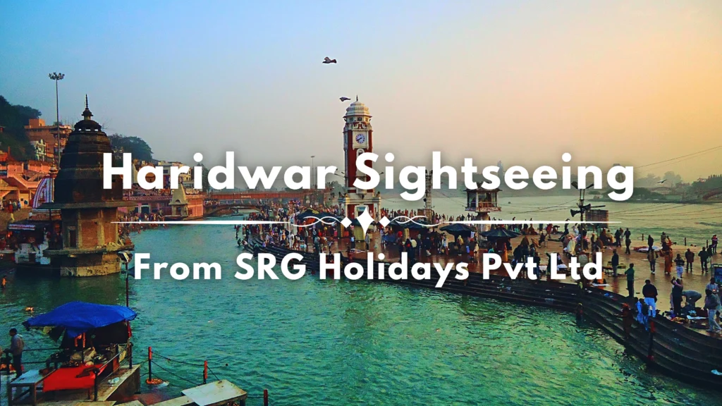 haridwar sightseeing tour