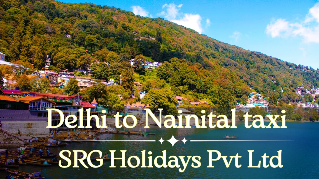 Delhi to Nainital Taxi Service
