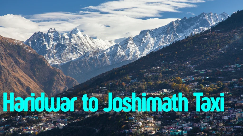 Haridwar to Joshimath Taxi