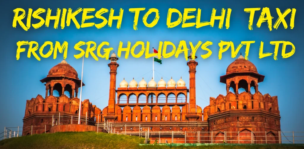 rishikesh to delhi cab service