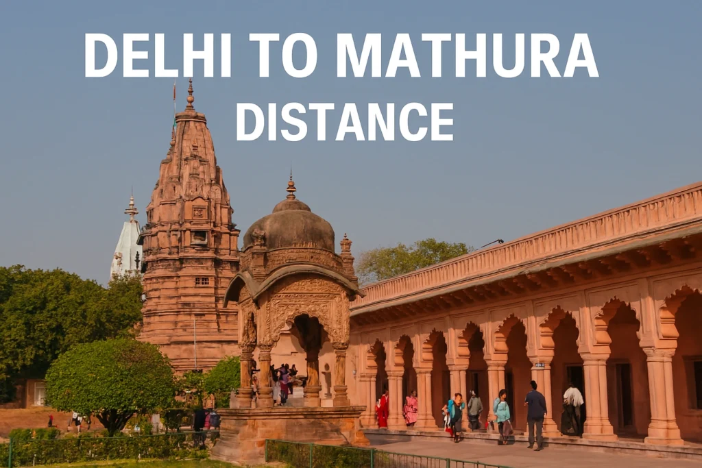 Delhi to Mathura Distance